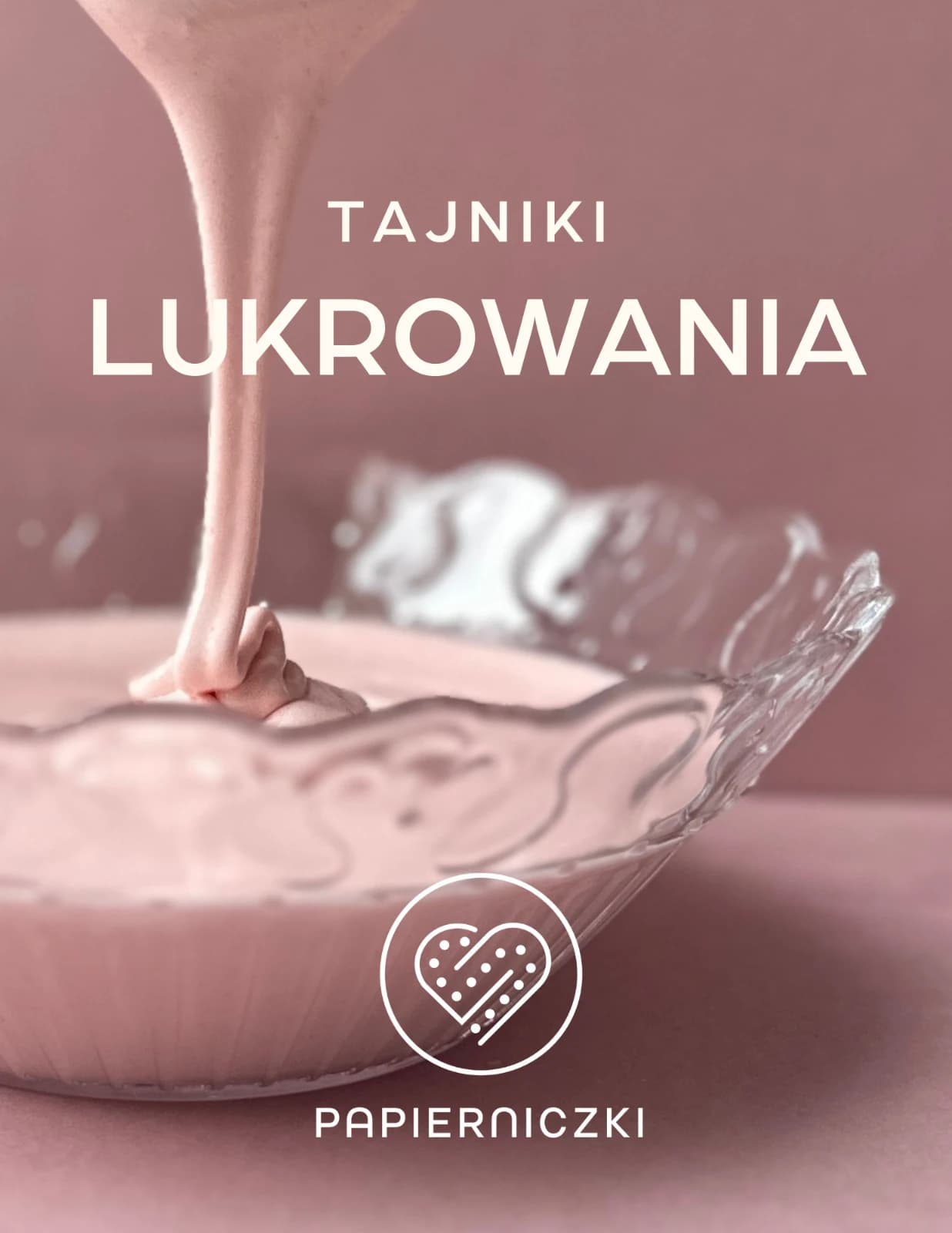 Okładka e-booka „Tajniki lukrowania”